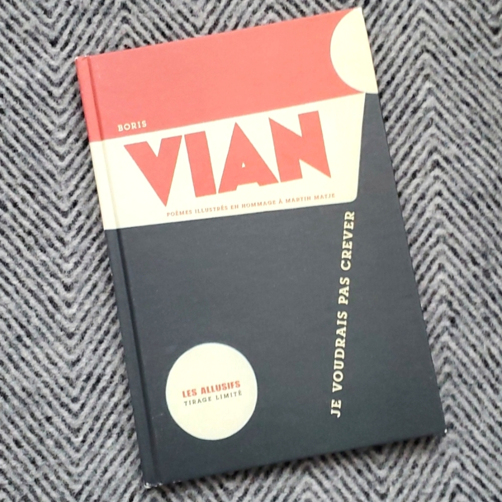 Boris Vian "Je voudrais pas crever" Illustrated French Poetry Limited Edition